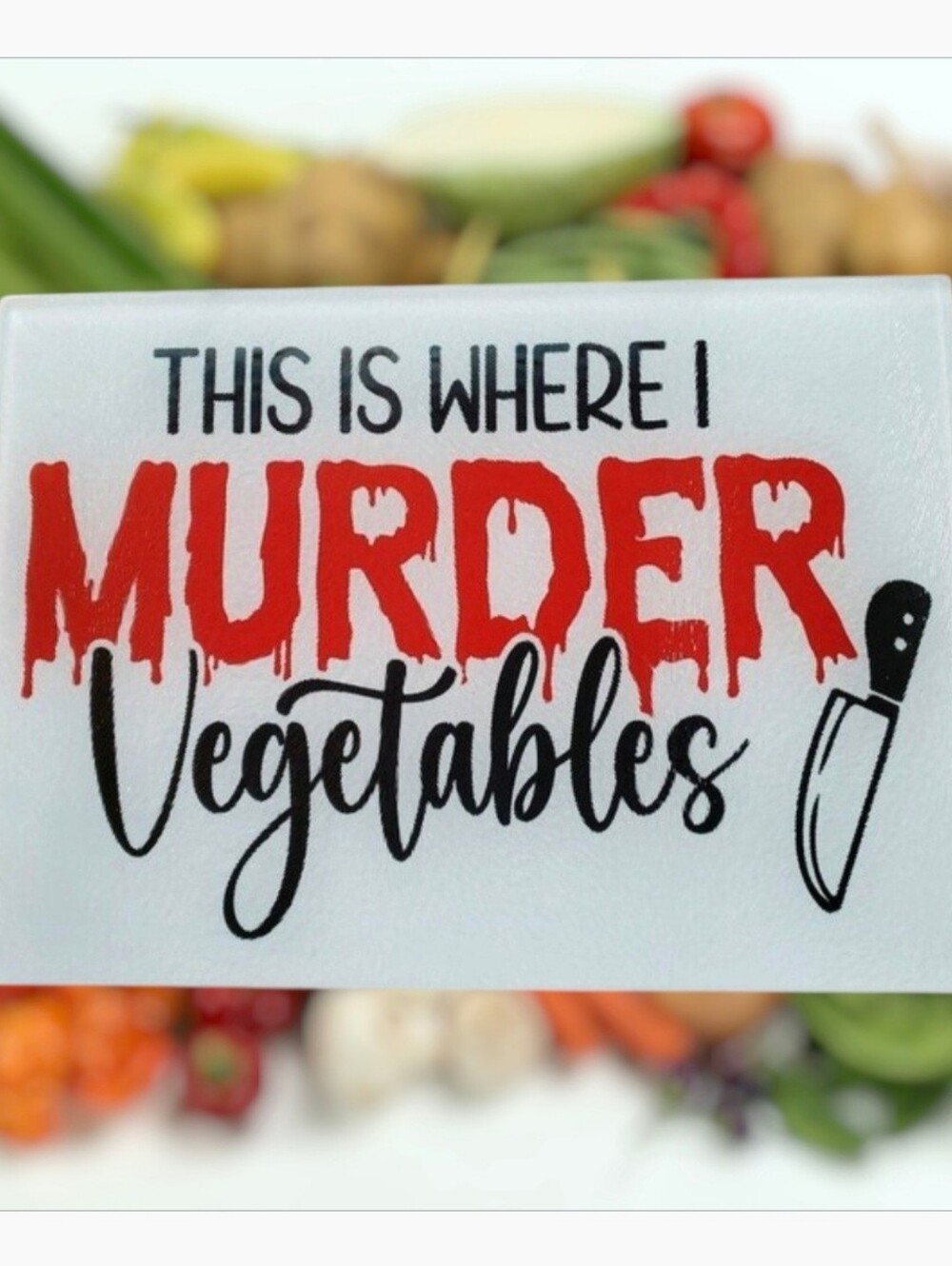 This is where I murder vegetables Glass Cutting Board